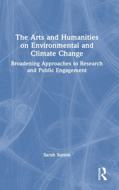 Arts and Humanities on Environmental and Climate Change