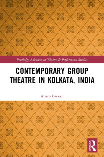 Contemporary Group Theatre in Kolkata, India