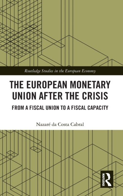 European Monetary Union After the Crisis