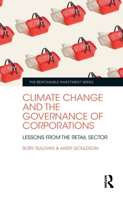 Climate Change and the Governance of Corporations - Lessons from the Retail Sector