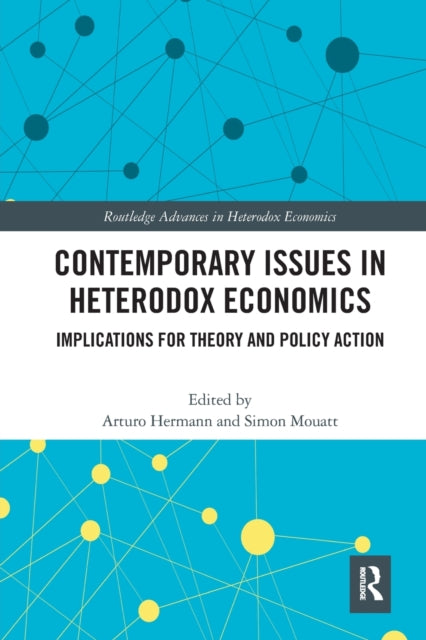 Contemporary Issues in Heterodox Economics