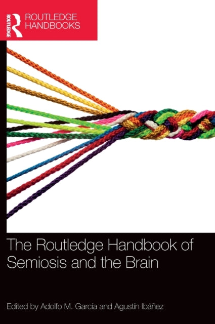 Routledge Handbook of Semiosis and the Brain