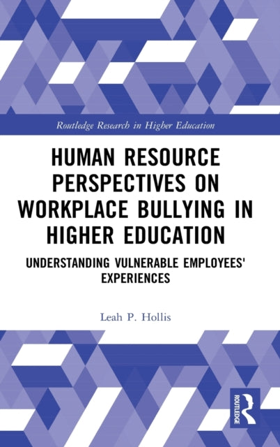 Human Resource Perspectives on Workplace Bullying in Higher Education