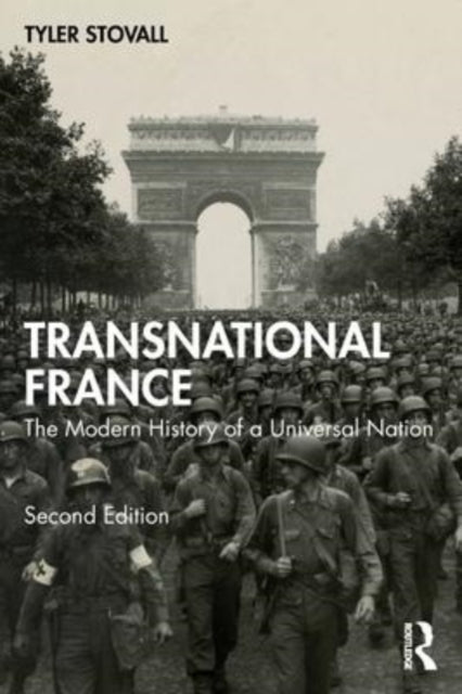 Transnational France - The Modern History of a Universal Nation