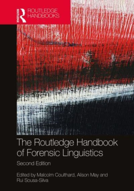 Routledge Handbook of Forensic Linguistics