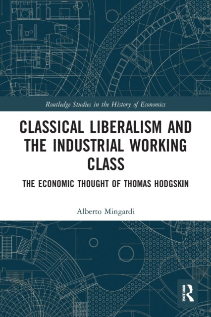 Classical Liberalism and the Industrial Working Class