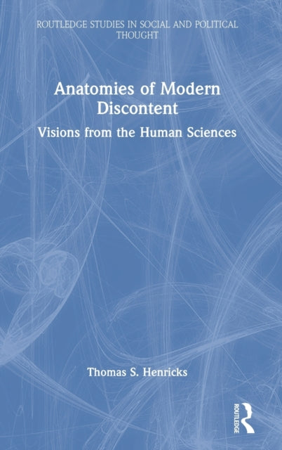 Anatomies of Modern Discontent