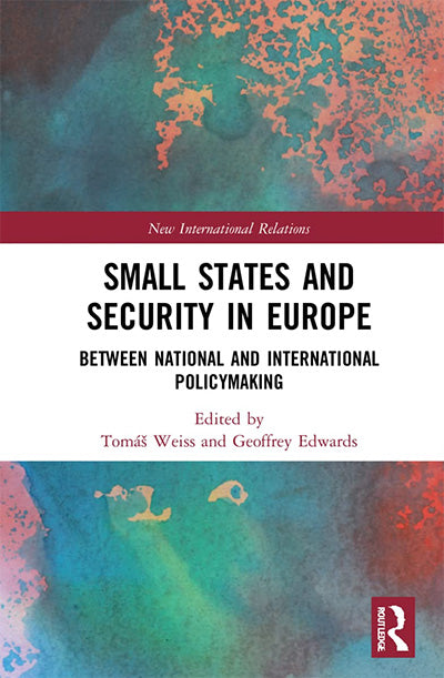 Small States and Security in Europe: Between National and International Policymaking