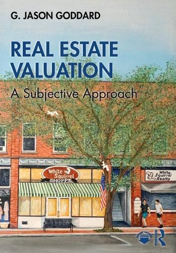 Real Estate Valuation - A Subjective Approach