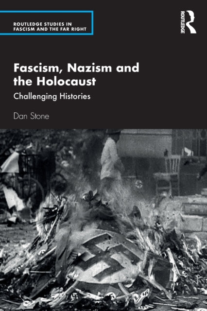 FASCISM, NAZISM AND THE HOLOCAUST