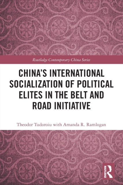 China's International Socialization of Political Elites in the Belt and Road Initiative