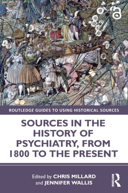 Sources in the History of Psychiatry, from 1800 to the Present