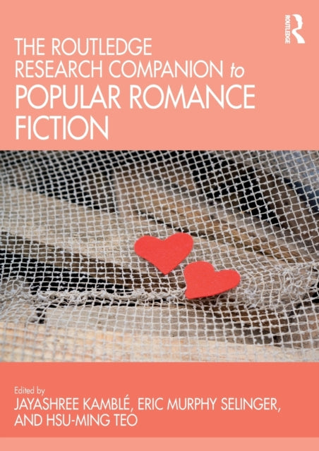 Routledge Research Companion to Popular Romance Fiction