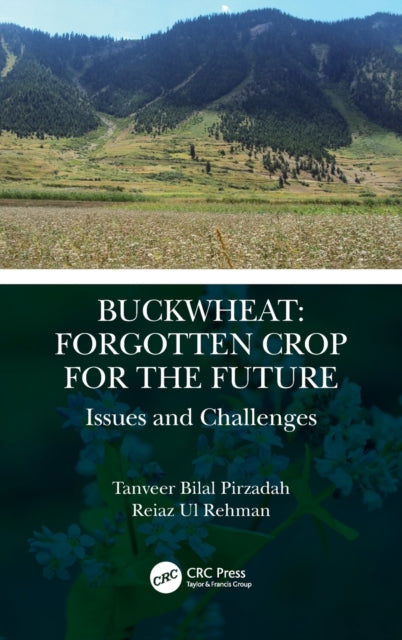 BUCKWHEAT: FORGOTTEN CROP FOR THE FUTURE