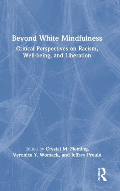 Beyond White Mindfulness