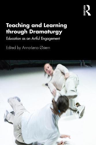 Teaching and Learning through Dramaturgy