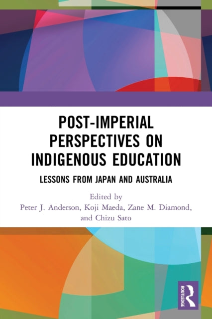 Post-Imperial Perspectives on Indigenous Education