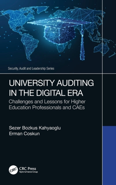 University Auditing in the Digital Era - Challenges and Lessons for Higher Education Professionals and CAEs
