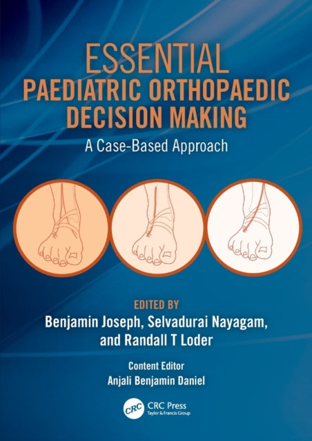 Essential Paediatric Orthopaedic Decision Making - A Case-Based Approach