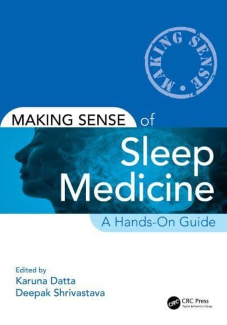 Making Sense of Sleep Medicine - A Hands-On Guide