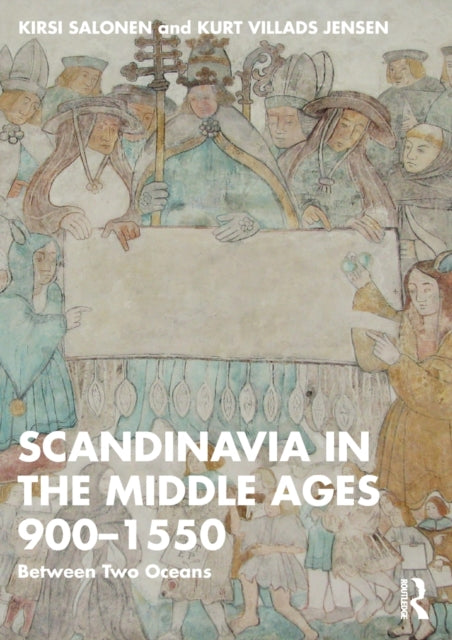 Scandinavia in the Middle Ages 900-1550