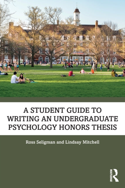 Student Guide to Writing an Undergraduate Psychology Honors Thesis