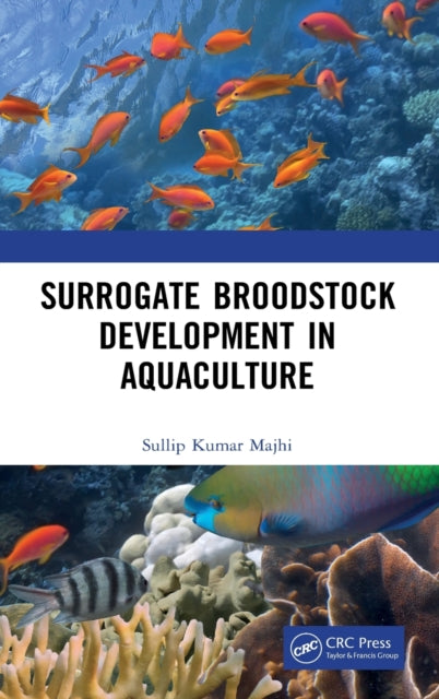 Surrogate Broodstock Development in Aquaculture