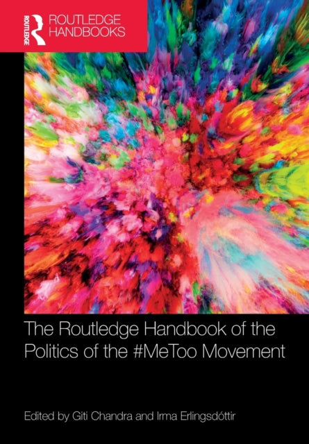 Routledge Handbook of the Politics of the #MeToo Movement