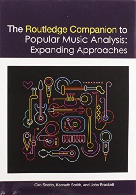 ROUTLEDGE COMPANION TO POPULAR MUSIC ANALYSIS