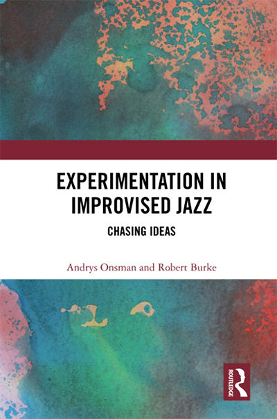 EXPERIMENTATION IN IMPROVISED JAZZ