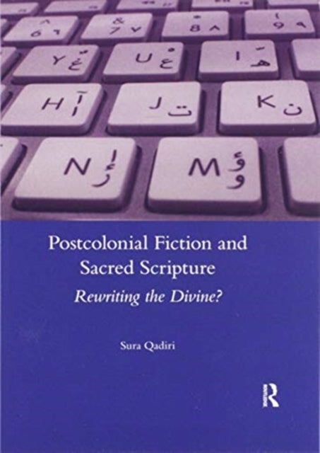 Postcolonial Fiction and Sacred Scripture