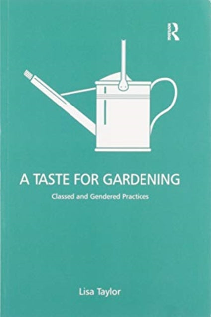 Taste for Gardening