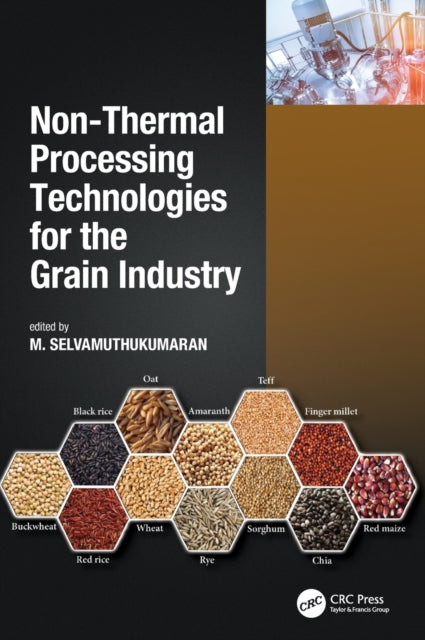 Non-Thermal Processing Technologies for the Grain Industry