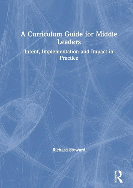 CURRICULUM GUIDE FOR MIDDLE LEADERS