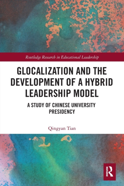 Glocalization and the Development of a Hybrid Leadership Model