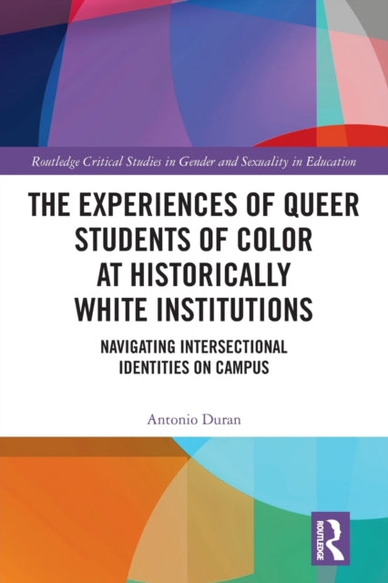 Experiences of Queer Students of Color at Historically White Institutions
