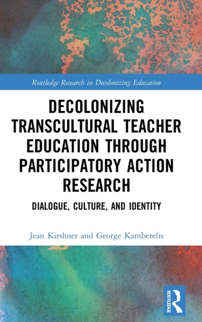 Decolonizing Transcultural Teacher Education through Participatory Action Research