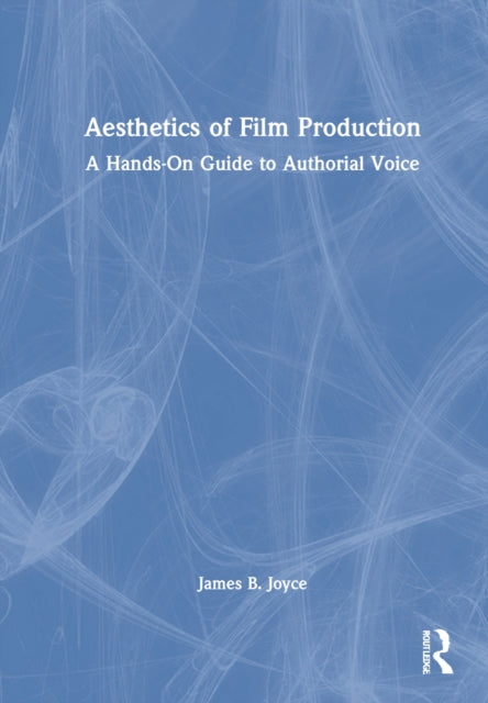 Aesthetics of Film Production