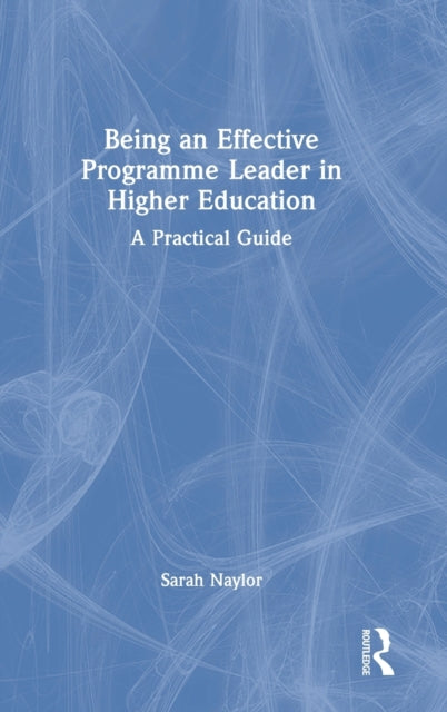 Being an Effective Programme Leader in Higher Education