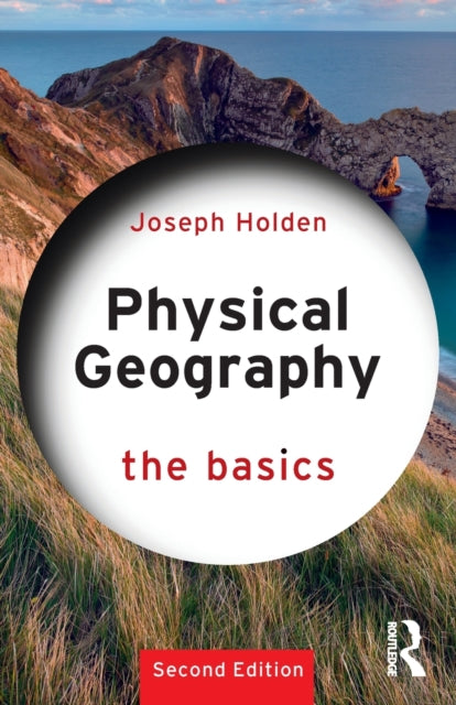 Physical Geography: The Basics - The Basics