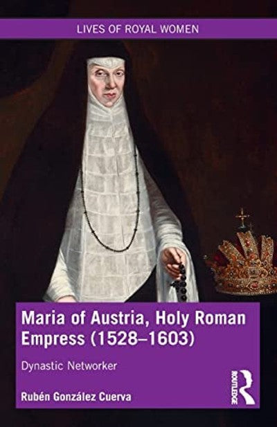 Maria of austria, holy roman empress (1528-1603)