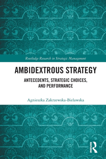 Ambidextrous Strategy