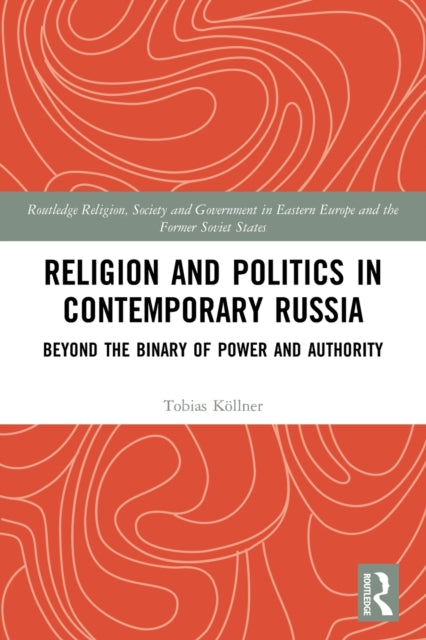 Religion and Politics in Contemporary Russia