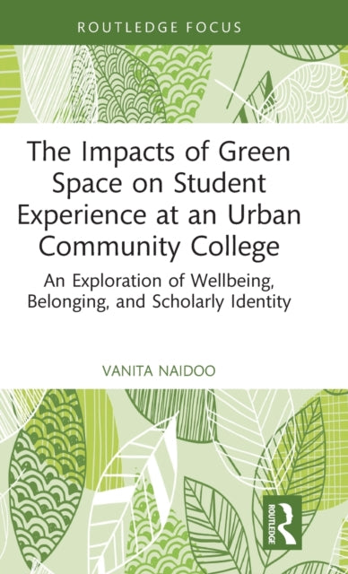 Impacts of Green Space on Student Experience at an Urban Community College