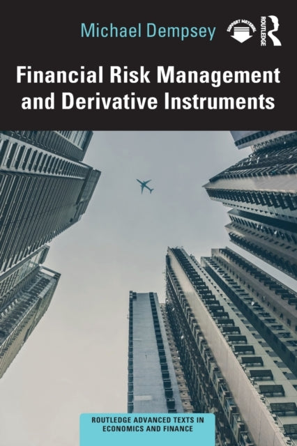 FINANCIAL RISK MANAGEMENT AND DERIVATIVE INSTRUMEN