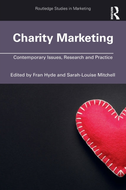 Charity Marketing - Contemporary Issues, Research and Practice