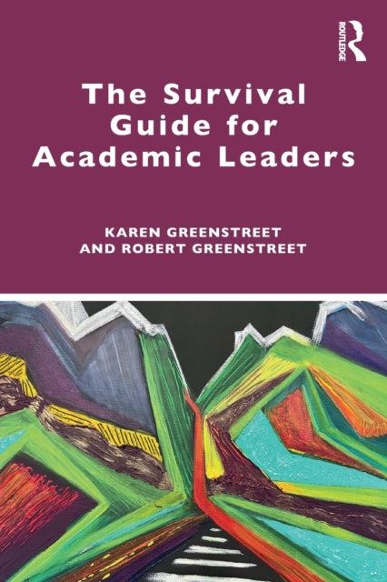 The Survival Guide for Academic Leaders