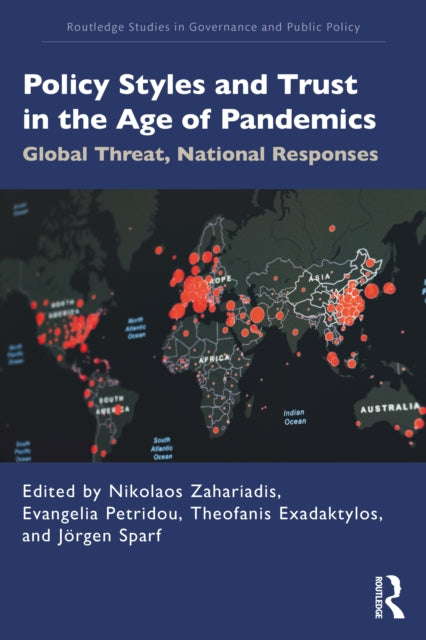 Policy Styles and Trust in the Age of Pandemics - Global Threat, National Responses