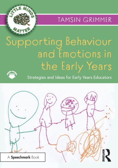 Supporting Behaviour and Emotions in the Early Years - Strategies and Ideas for Early Years Educators