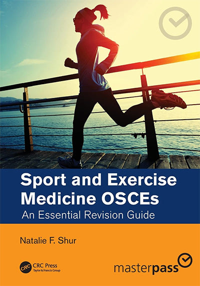 Sport and Exercise Medicine OSCEs: An Essential Revision Guide